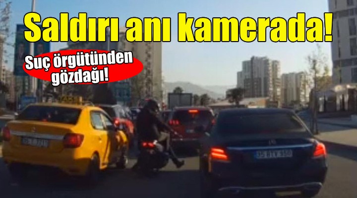 Suç örgütünün silahlı saldırısı kamerada!