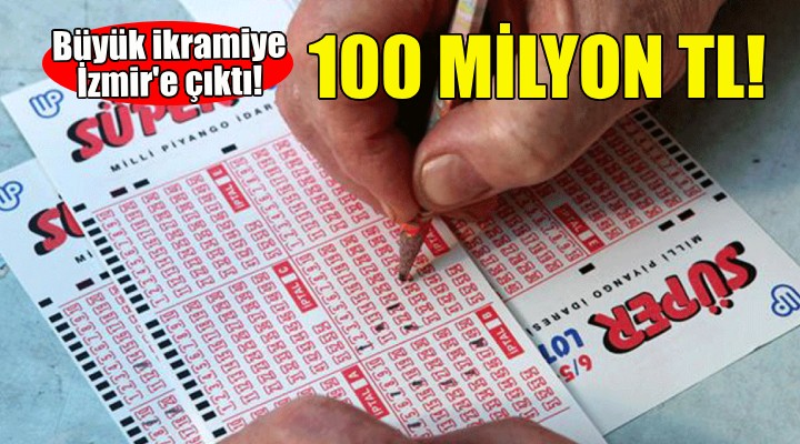 Süper Loto'da 100 milyon TL İzmir'e çıktı!