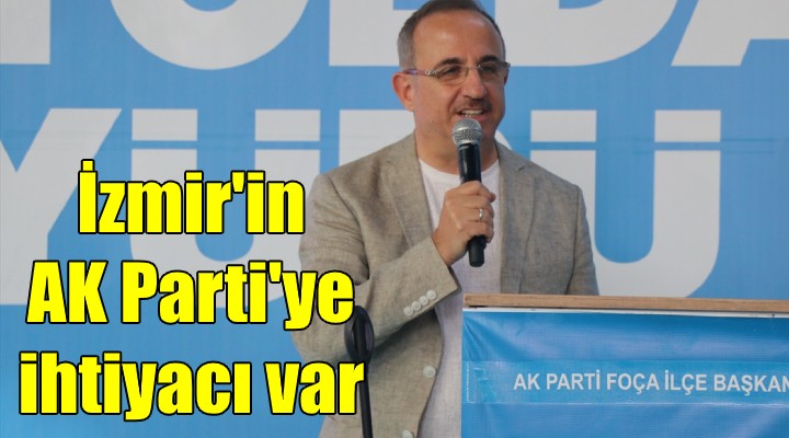 Sürekli: İzmir'in AK Parti'ye ihtiyacı var