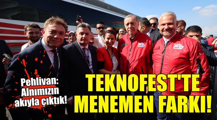 TEKNOFEST'te Menemen farkı!