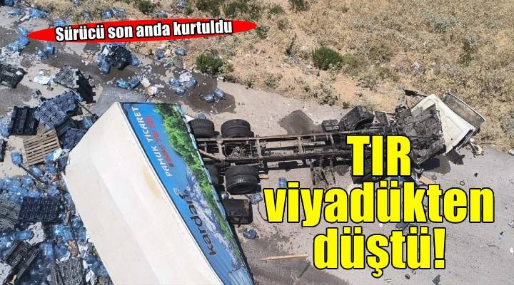 TIR viyadükten düştü: Sürücü son anda kurtuldu!