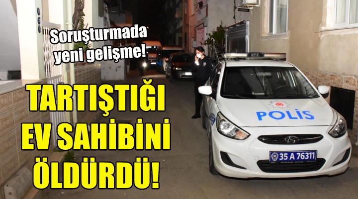 Tartıştığı ev sahibini öldürdü!