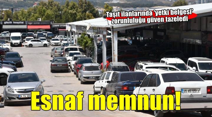 Taşıt ilanlarında 'yetki belgesi' zorunluluğundan esnaf memnun