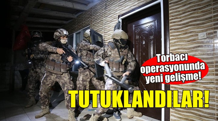 Torbacı operasyonunda 8 tutuklama!