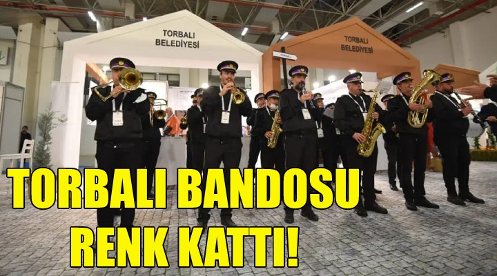 Torbalı Bandosu Travel Turkey'e renk kattı!