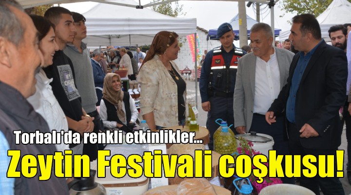 Torbalı'da Zeytin Festivali coşkusu!