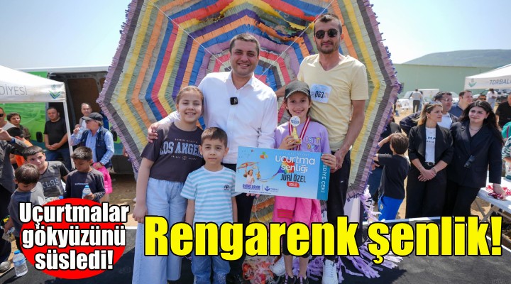 Torbalı'da rengarenk şenlik!