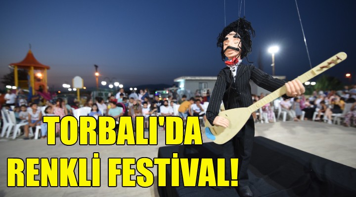 Torbalı'da renkli festival!