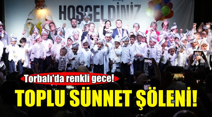 Torbalı'da toplu sünnet şöleni!