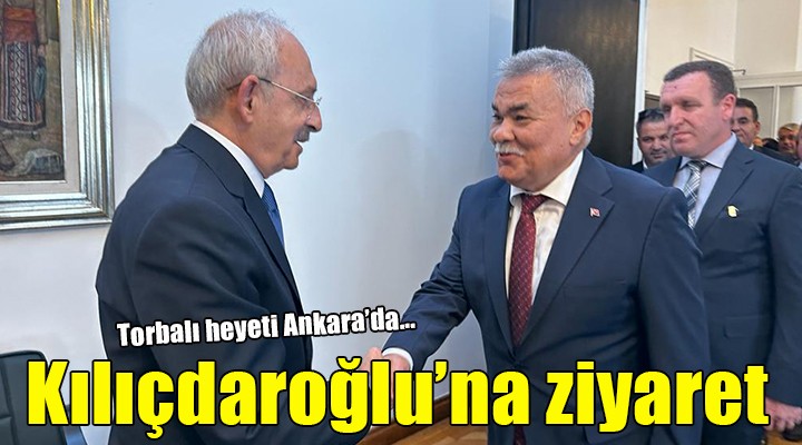 Torbalı heyeti Kılıçdaroğlu ile buluştu