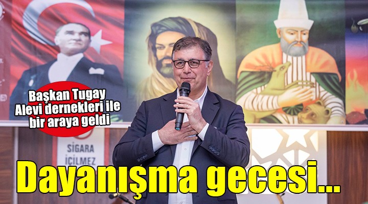 Tugay: Herkesin inancı bizim teminatımız altında