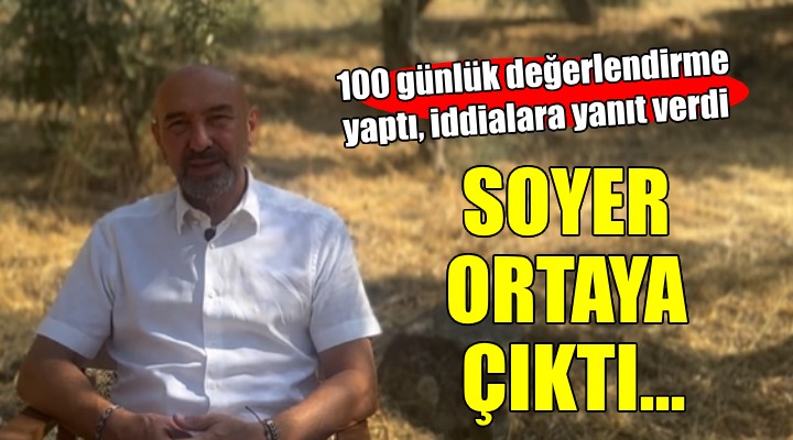 Tunç Soyer'den 100 gün değerlendirmesi...