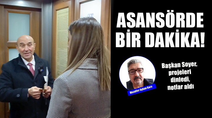 Tunç Soyer'le asansörde 1 dakika!