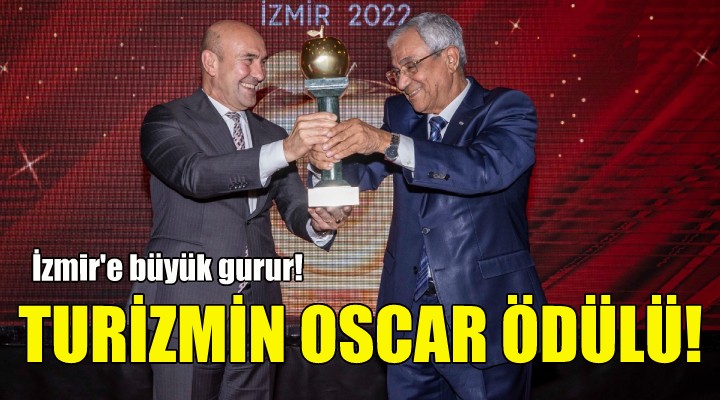 Turizmin Oscar ödülü İzmir Büyükşehir Belediyesi’ne!