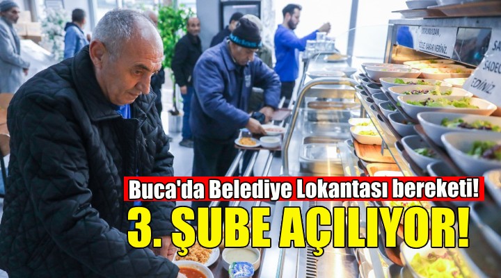 Üçüncü Buca Belediye Lokantası açılıyor!