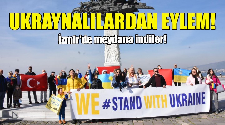 Ukraynalılar İzmir'de meydana indi!