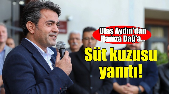 Ulaş Aydın'dan AK Partili Dağ'a Süt Kuzusu yanıtı!