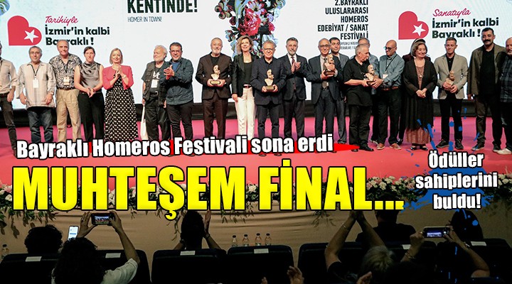 Uluslararası Homeros Festivali'ne muhteşem final....