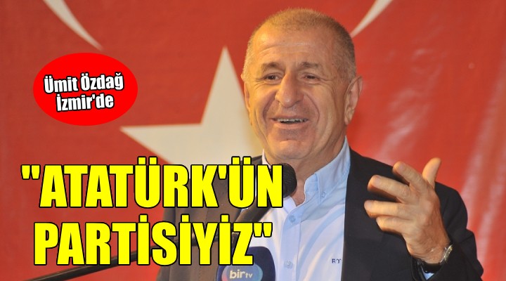 Ümit Özdağ İzmir'de... ''Atatürk'ün partisi Zafer Partisi'dir''