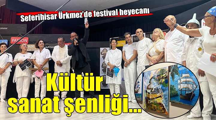 Ürkmez Kültür ve Sanat Festivali başladı...