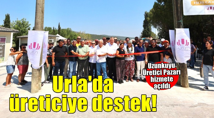 Urla Belediyesi'nden kırsal kalkınmaya yeni destek: Uzunkuyu Üretici Pazarı hizmete açıldı