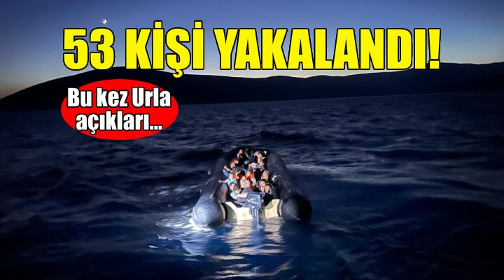 Urla açıklarında 53 kaçak göçmen yakalandı!