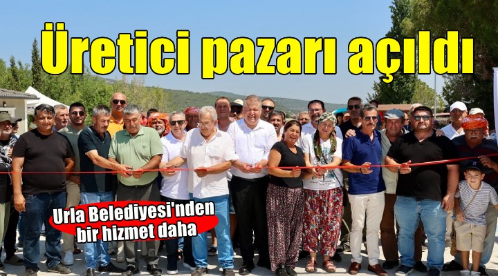 Urla'da Uzunkuyu Üretici Pazarı hizmete açıldı