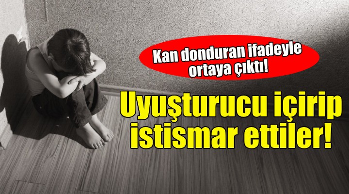 Uyuşturucu içirip 2 yıl boyunca istismar ettiler!