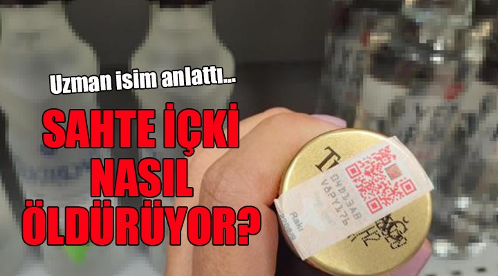 Uzman isim anlattı... Sahte içki nasıl öldürüyor?