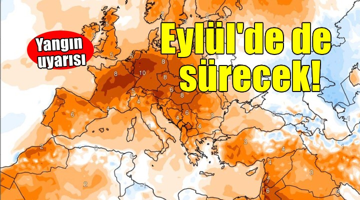 Uzman isimden uyarı... Yangınlar Eylül'de de sürecek!