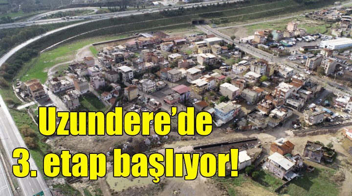 Uzundere’de 3. etap başlıyor!