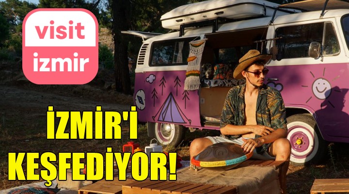 Visitİzmir'le İzmir'i keşfediyor!