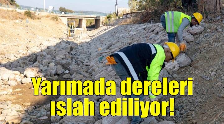 Yarımada dereleri ıslah ediliyor!