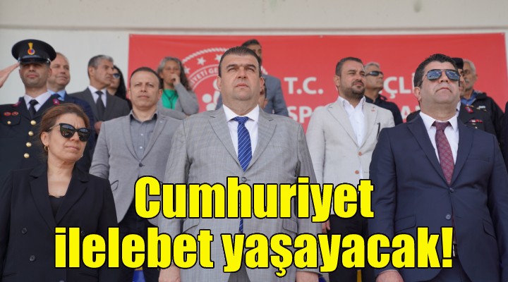 Yetişkin'den 19 Mayıs mesajı: Cumhuriyet ilelebet yaşayacak!