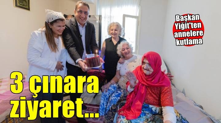 Yiğit'ten Balçovalı annelere ziyaret