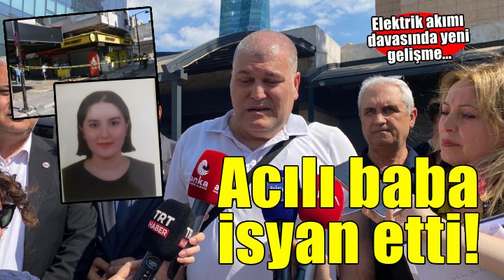 Yolda akıma kapılıp ölen Özge Ceren'in babası: Vicdanınız rahat mı