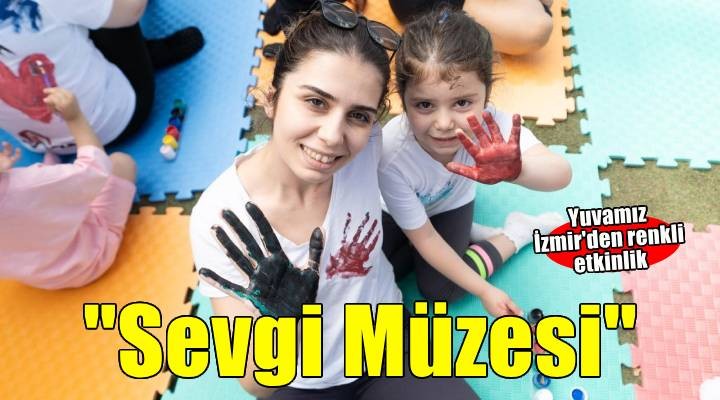 Yuvamız İzmir'de anneleri mutlu eden etkinlikler