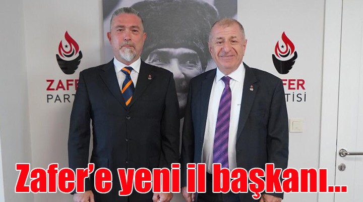 Zafer Partisi'ne yeni il başkanı