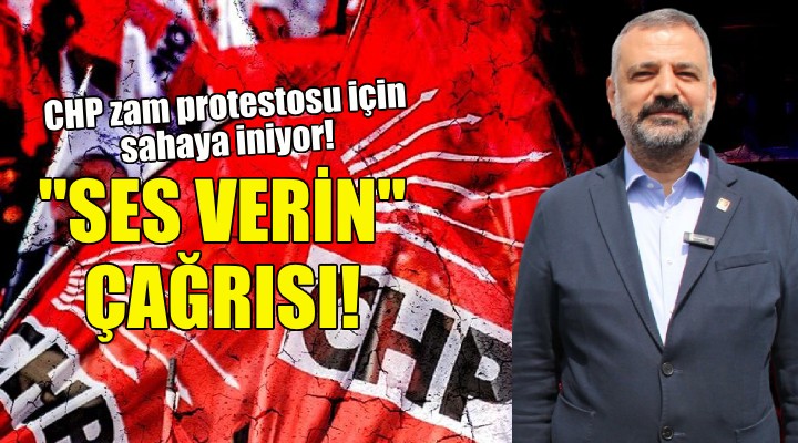 Zam protestosu... CHP, İzmir'de sahaya iniyor!