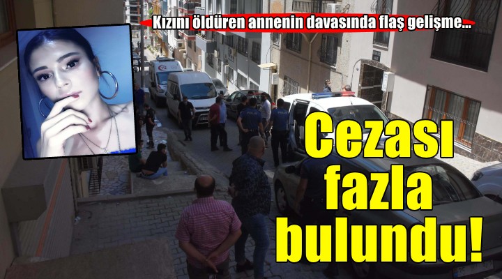 Zeynep'i boğarak öldüren annesine verilen ceza fazla bulunup, bozuldu